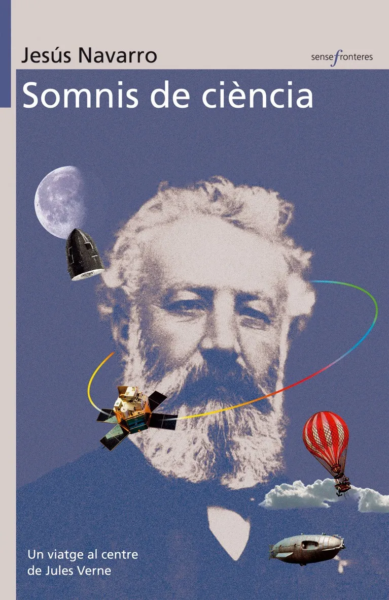 SOMNIS DE CIENCIA UN VIATGE AL CENTRE DE JULES VER
