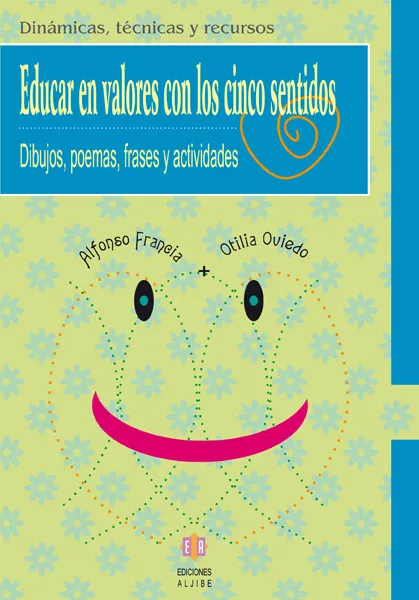 Educar valores con los cinco sentidos