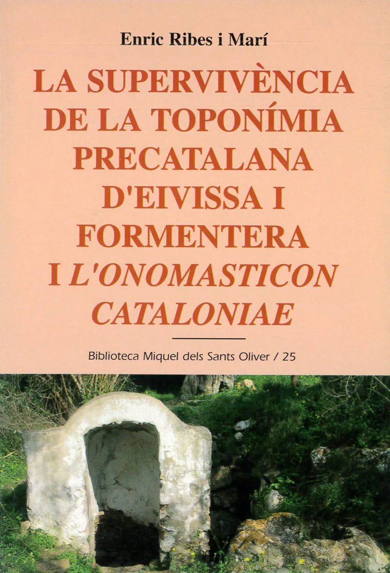 SUPERVIVENCIA DE LA TOPONIMIA PRECATALANA D'EIVISS