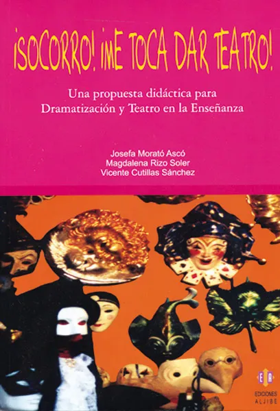 ¡Socorro! ¡Me toca dar teatro!