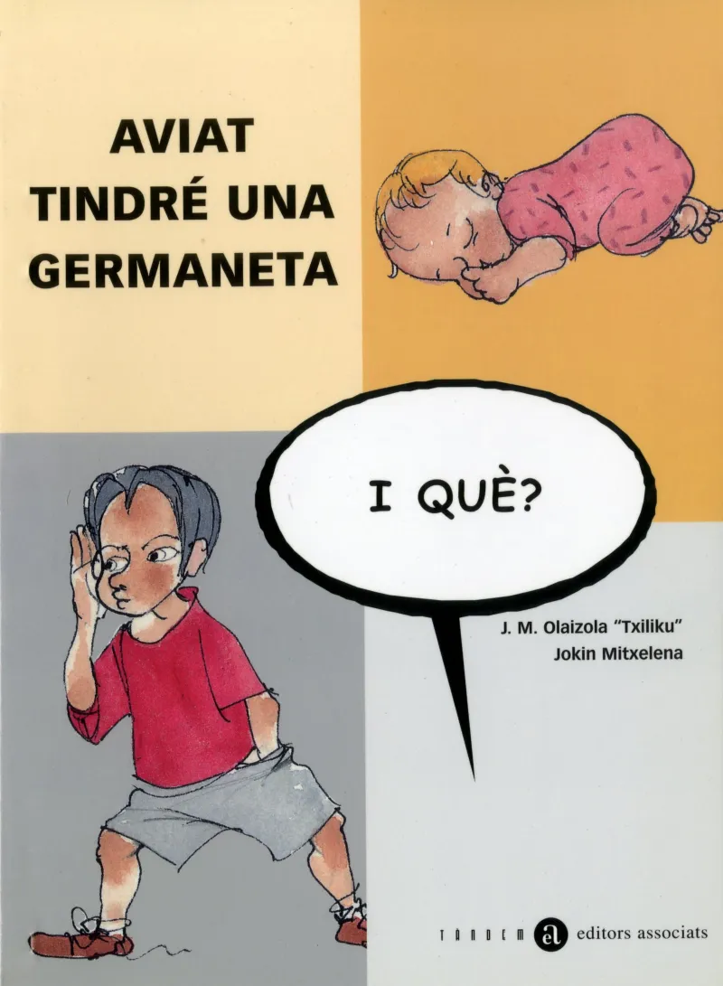 AVIAT TINDRÉ UNA GERMANETA, I QUÈ?