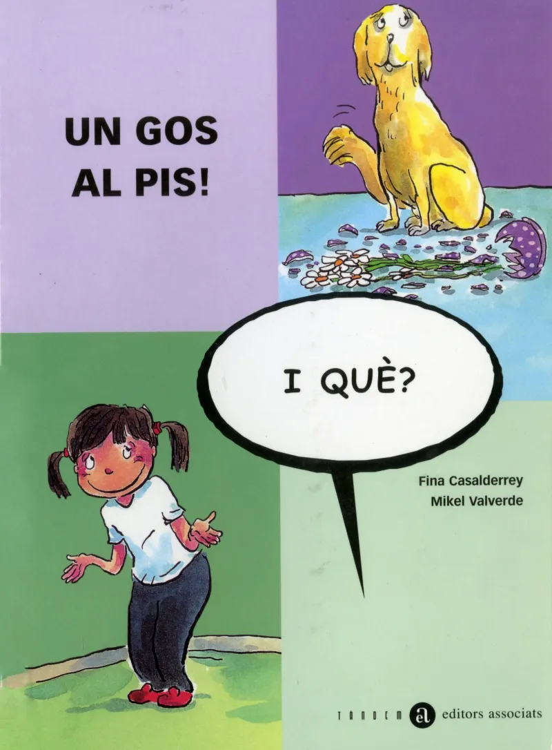 UN GOS AL PIS, I QUÈ?