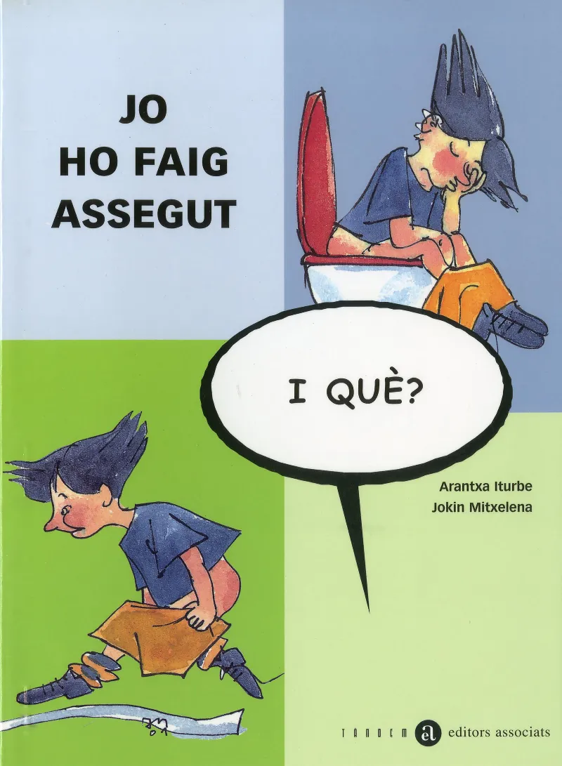 JO HO FAIG ASSEGUT, I QUÈ?