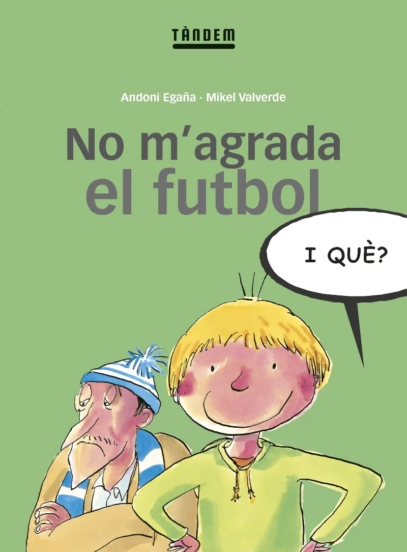 NO M’AGRADA EL FUTBOL, I QUÈ?