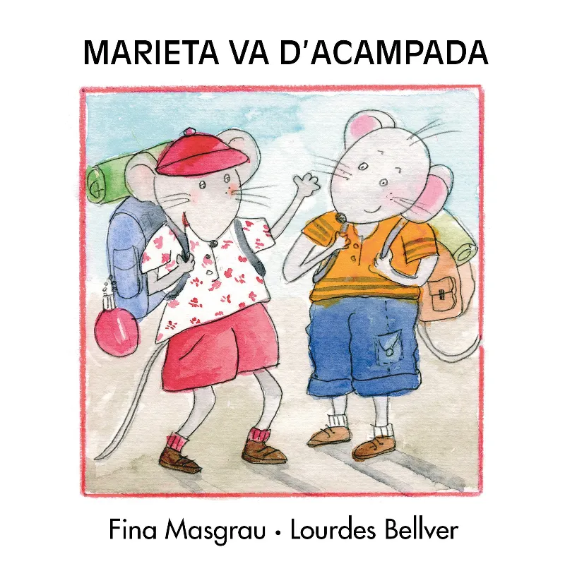 MARIETA VA D´ACAMPADA (MAJÚSCULA)