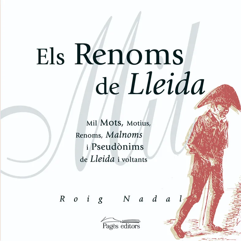 RENOMS DE LLEIDA, ELS