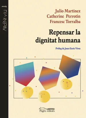 REPENSAR LA DIGNITAT HUMANA