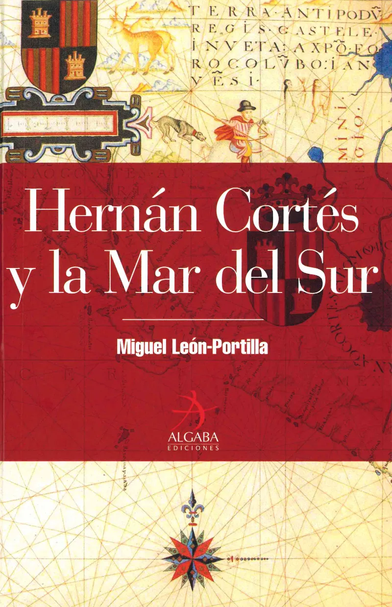 Hernán Cortés y la Mar del Sur