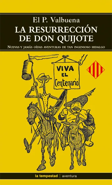 RESURRECCION DE DON QUIJOTE, LA