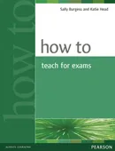 HOW TO TEACH EXAMS