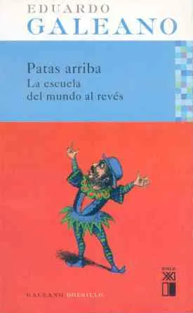 PATAS ARRIBA LA ESCUELA DEL MUNDO AL REVES