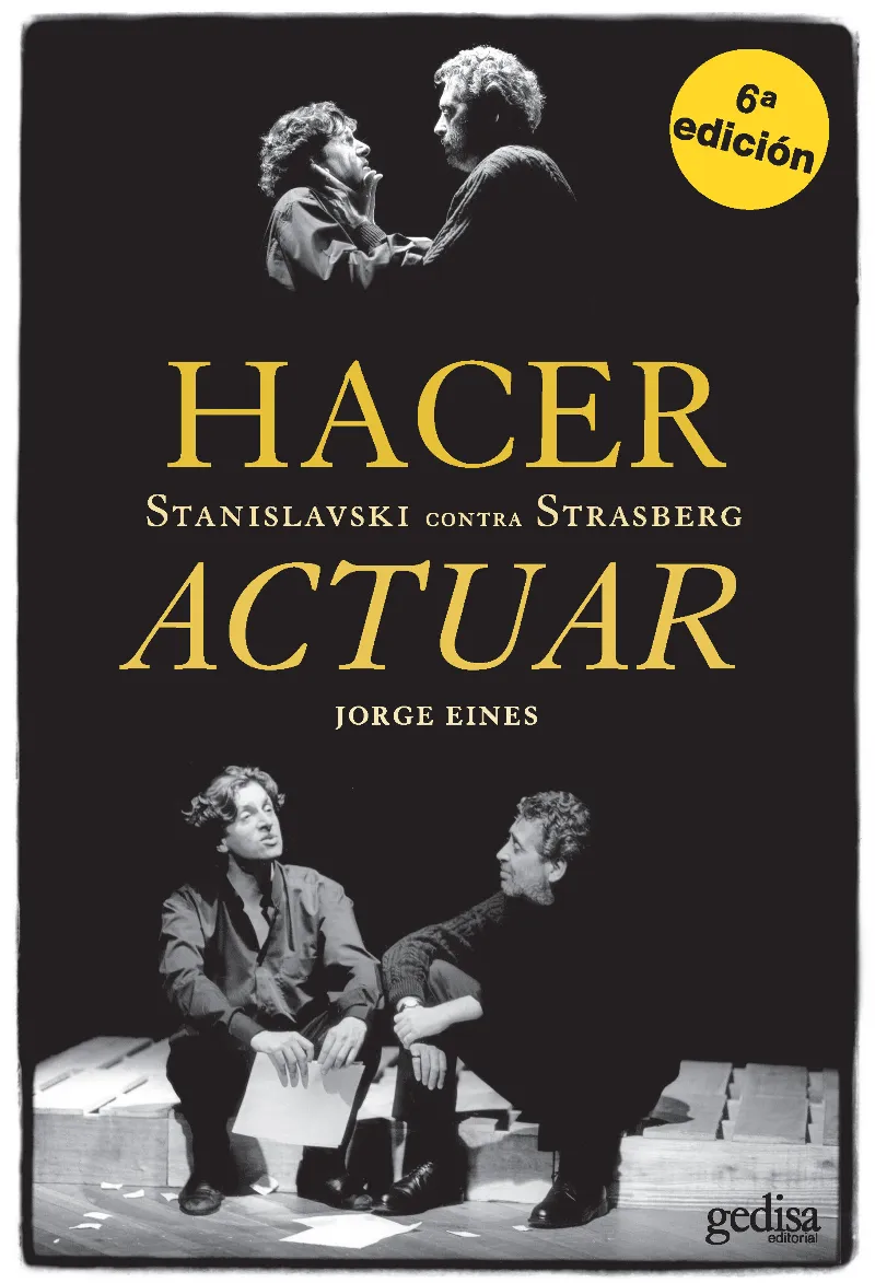 HACER ACTUAR -STANISLAVSKI CONTRA STRASBERG-