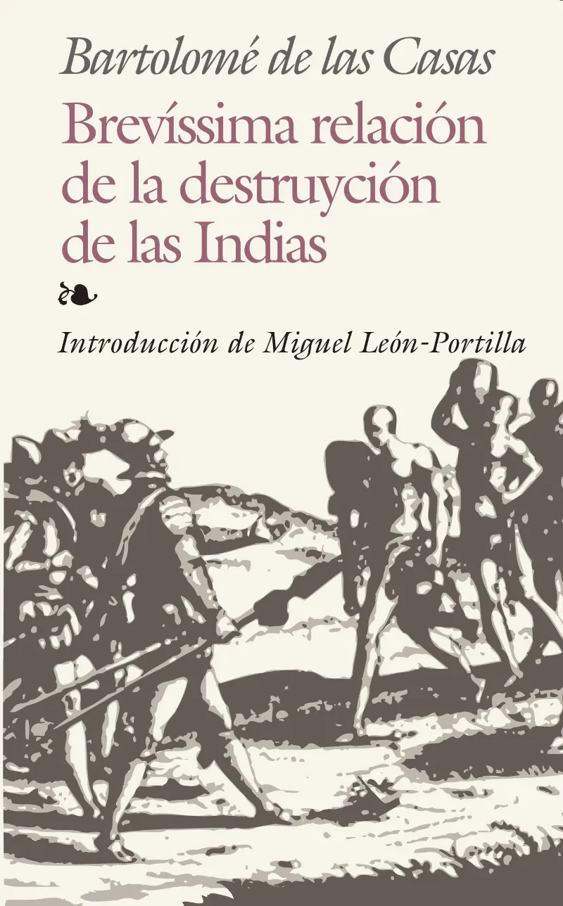 Brevíssima relación de la destruyción de las Indias