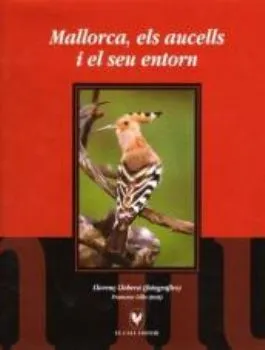 MALLORCA ELS AUCELLS I EL SEU ENTORN