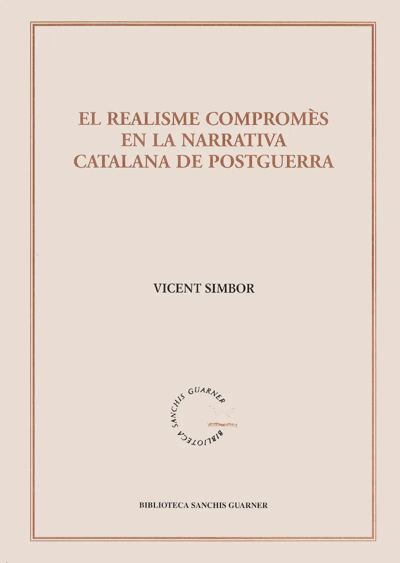 REALISME COMPROMES EN LA NARRATIVA CATALANA DE