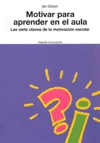 MOTIVAR PARA APRENDER EN EL AULA