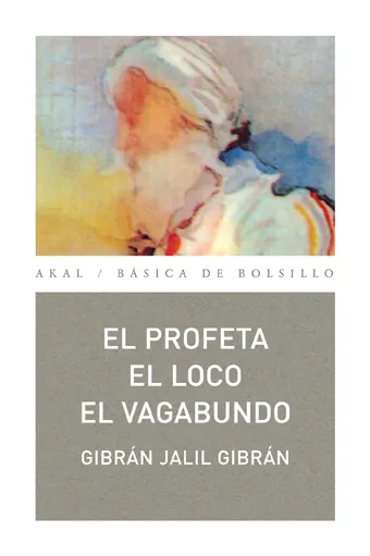 PROFETA, EL / EL LOCO / EL VAGABUNDO
