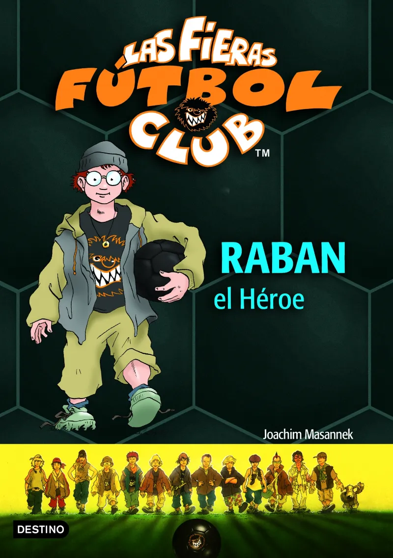 RABAN EL HEROE -LAS FIERAS FUTBOL CLUB-