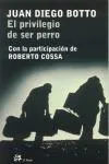 El privilegio de ser perro