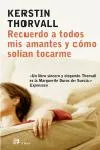 RECUERDO A TODOS MIS AMANTES Y COMO SOLIAN TOCARME