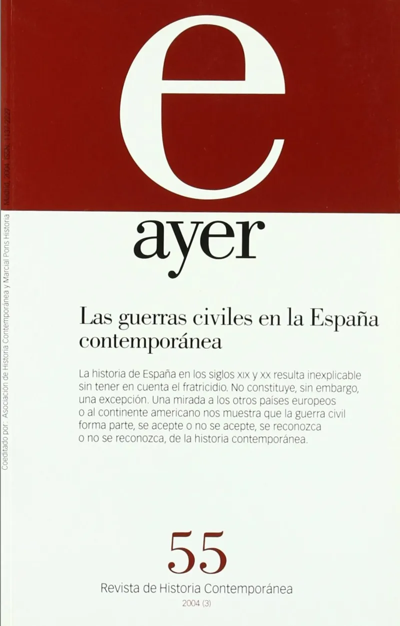 AYER 55 GUERRAS CIVILES EN LA ESPAÑA CONTEMPORANEA