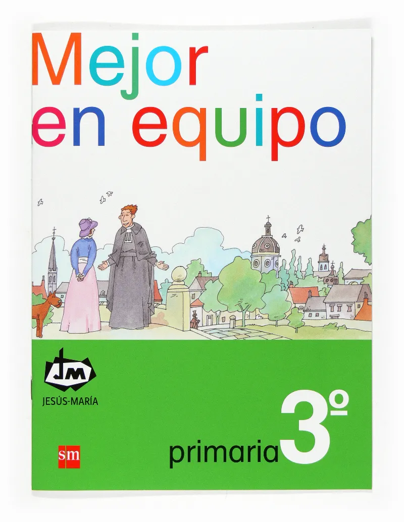 Mejor en equipo. 3 Primaria. Congregación de Jesús-María