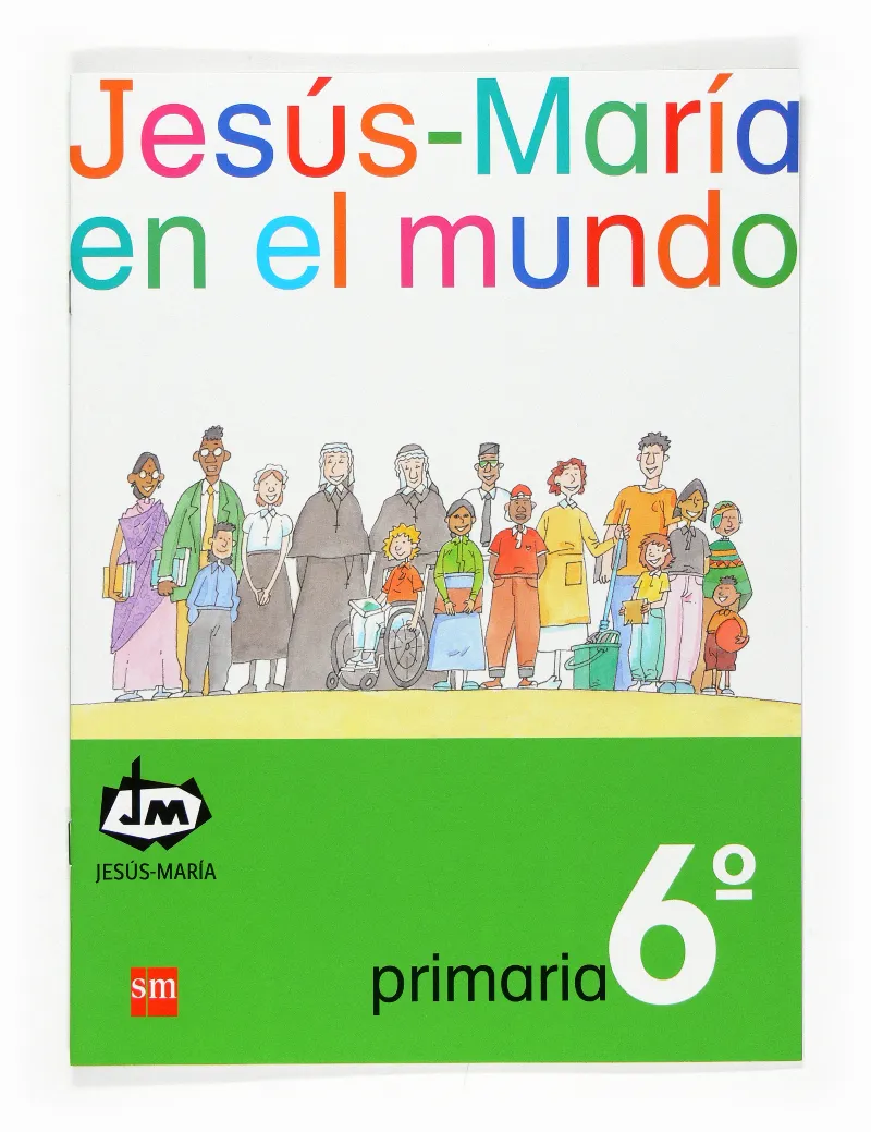 Jesús-María en el mundo. 6 Primaria. Congregación de Jesús-María