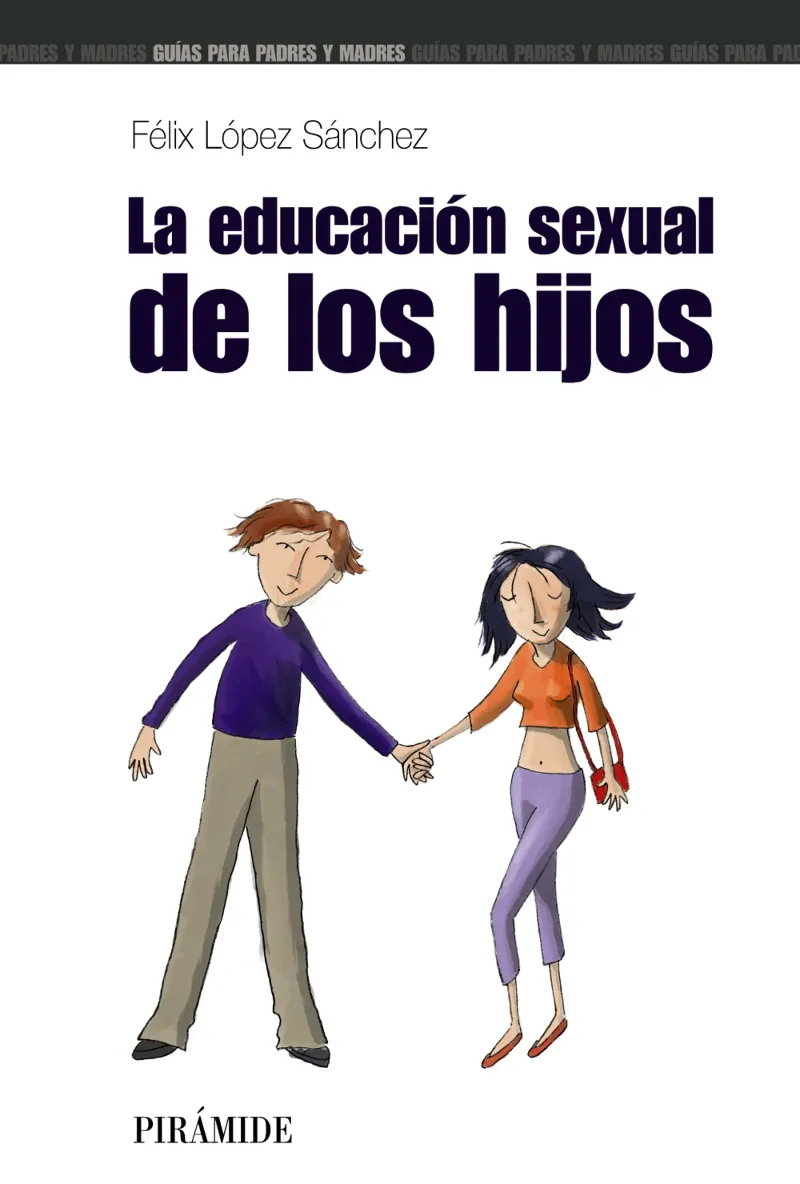 EDUCACION SEXUAL DE LOS HIJOS, LA