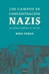 Los campos de concentración nazis.