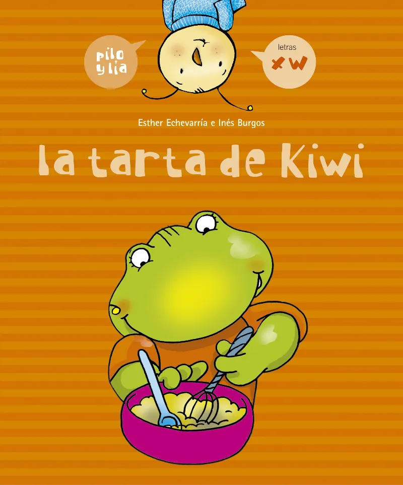 LA TARTA DE KIWI (X, W)