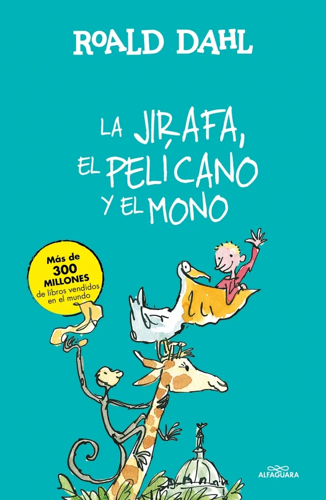 JIRAFA EL PELICANO Y EL MONO,LA -TAPA DURA-