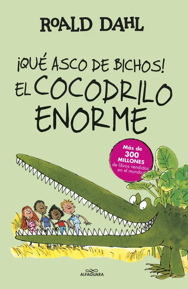 QUE ASCO DE BICHOS EL COCODRILO ENORME -TAPA DURA-