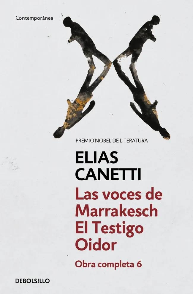 Las voces de Marrakech | El Testigo Oidor (Obra completa Canetti 6)