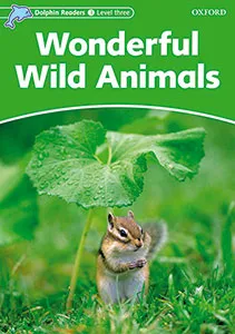 WONDERFUL WILD ANIMALS DOLPHIN READERS 3 525