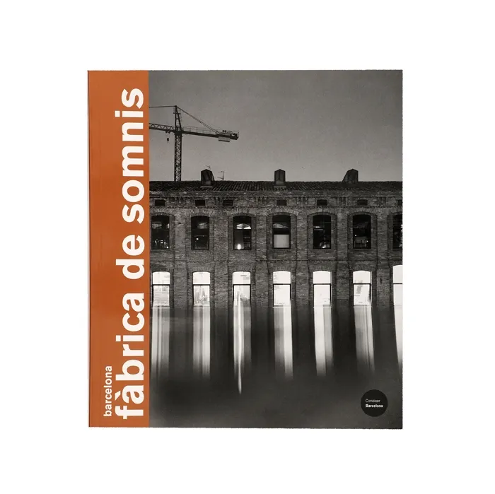 BARCELONA FABRICA DE SOMNIS