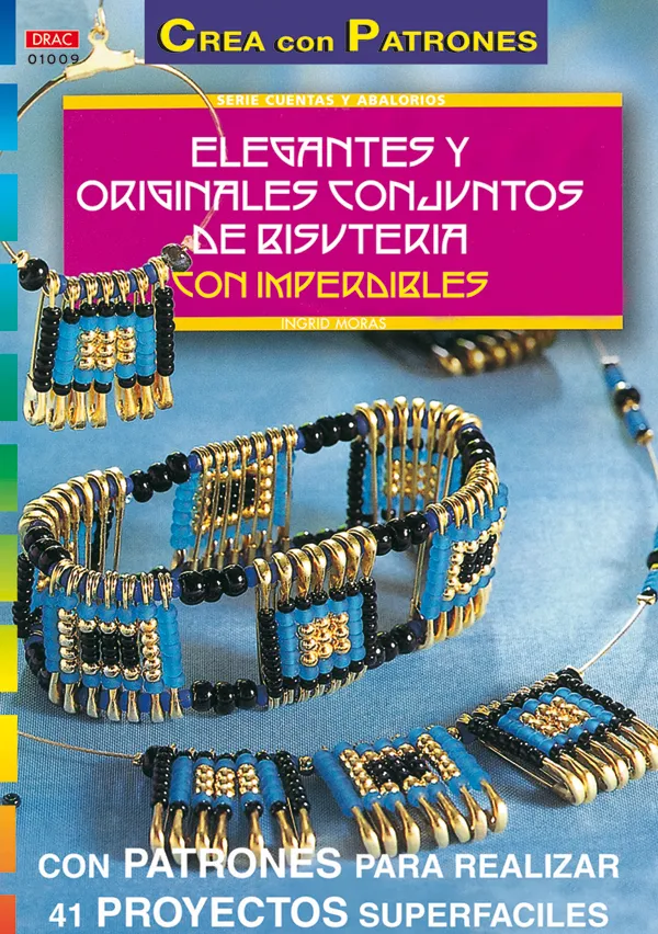 Serie Abalorios nº 9. ELEGANTES Y ORIGINALES CONJUNTOS DE BISUTERÍA CON IMPERDIBLES