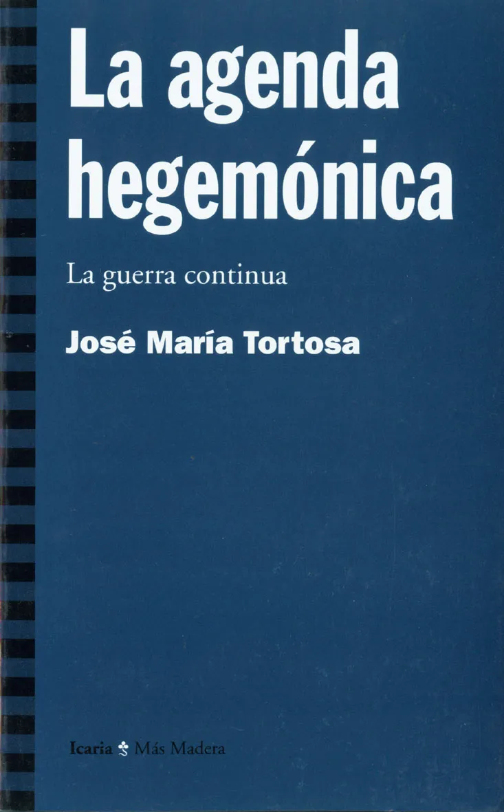 AGENDA HEGEMONICA LA GUERRA CONTINUA,LA