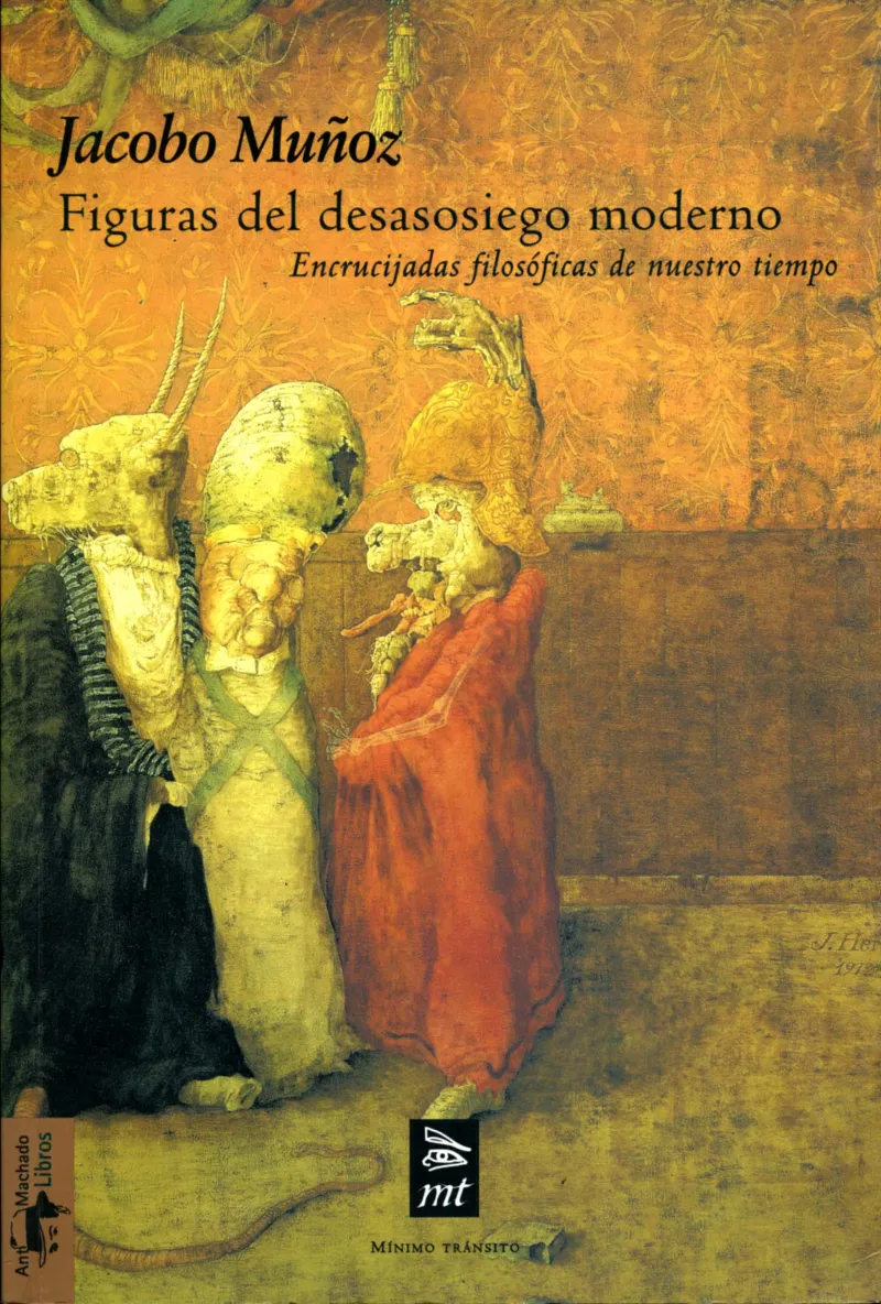 FIGURAS DEL DESASOSIEGO MODERNO ENCRUCIJADAS