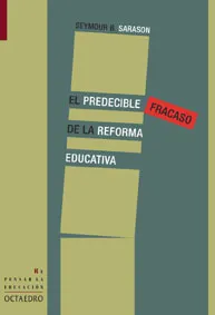 PREDECIBLE FRACASO DE LA REFORMA EDUCATIVA, EL