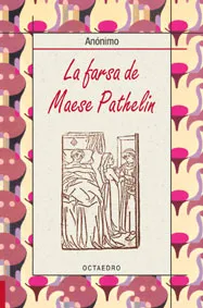 FARSA DE MAESE PATHELIN, LA