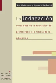 INDAGACION COMO BASE DE LA FORMACION DEL PROFESORA