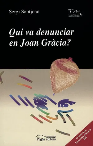 QUI VA DENUNCIAR EN JOAN GRACIA