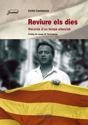 REVIURE ELS DIES RECORDS D'UN TEMPS SILENCIAT