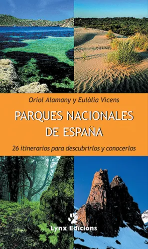 PARQUES NACIONALES DE ESPAÑA 26 ITINERARIOS PARA D