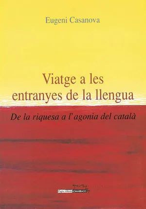 VIATGE A LES ENTRANYES DE LA LLENGUA