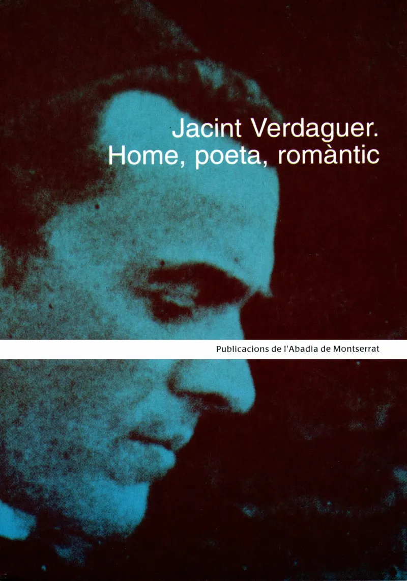 JACINT VERDAGUER HOME POETA ROMANTIC