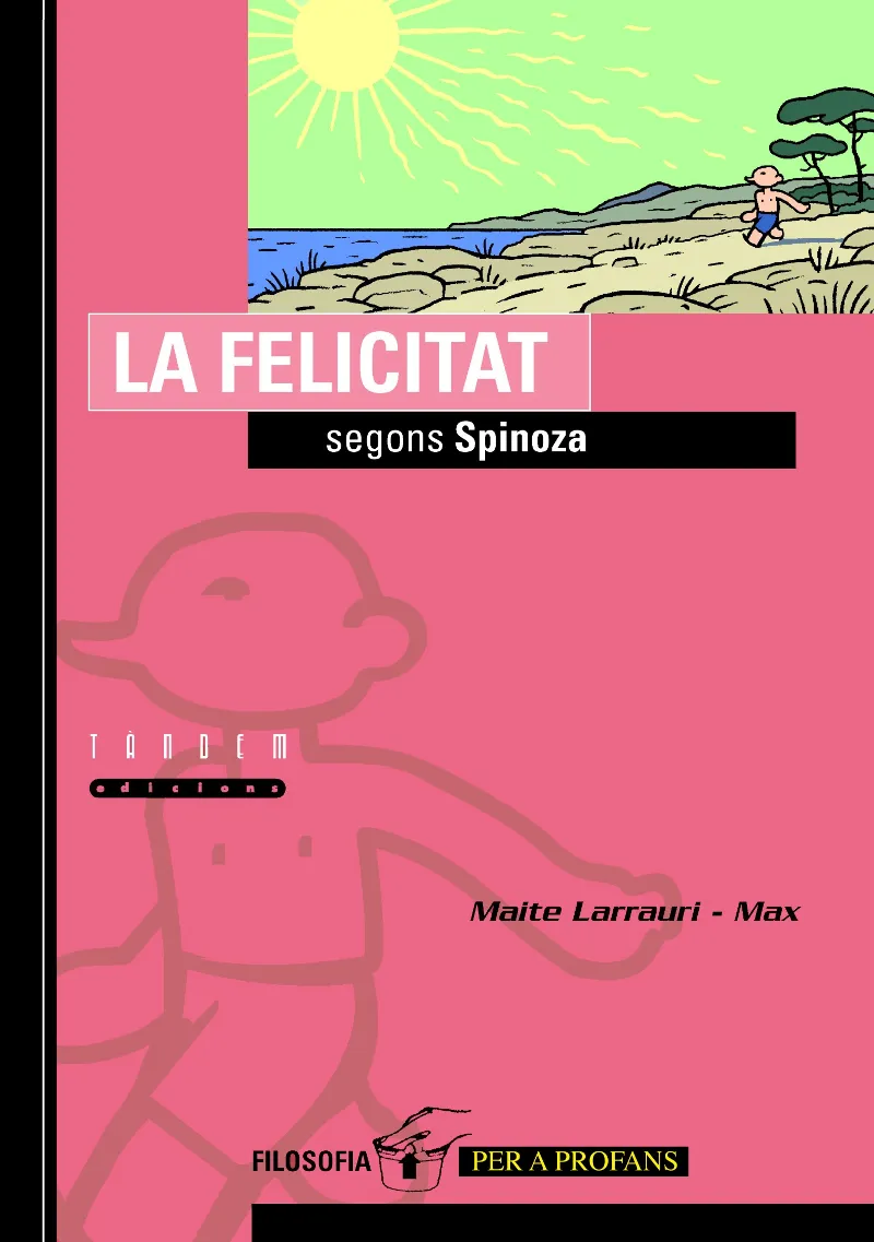 FELICITAT SEGONS SPINOZA, LA