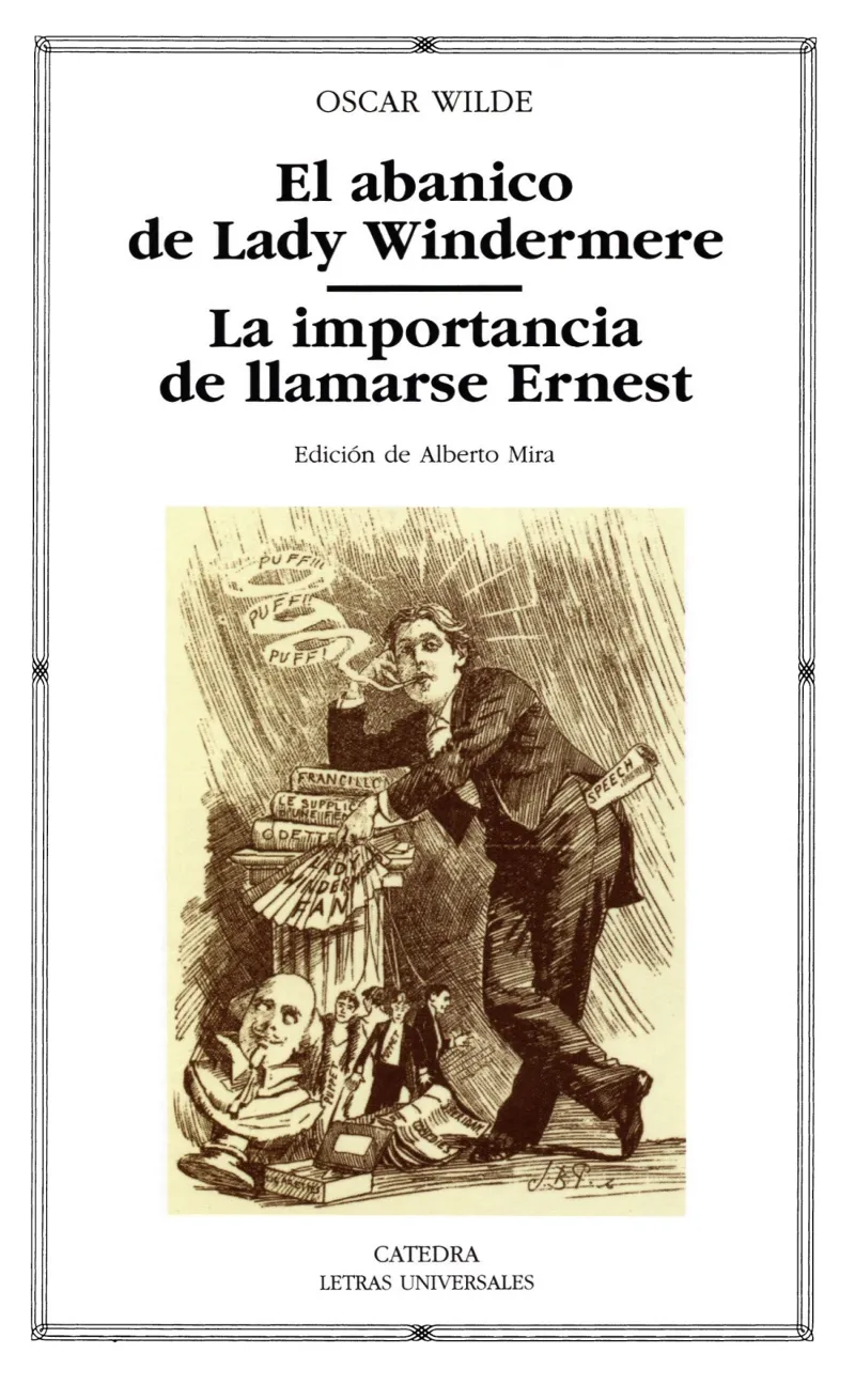 EL ABANICO DE LADY WINDERMERE; LA IMPORTANCIA DE LLAMARSE ERNEST