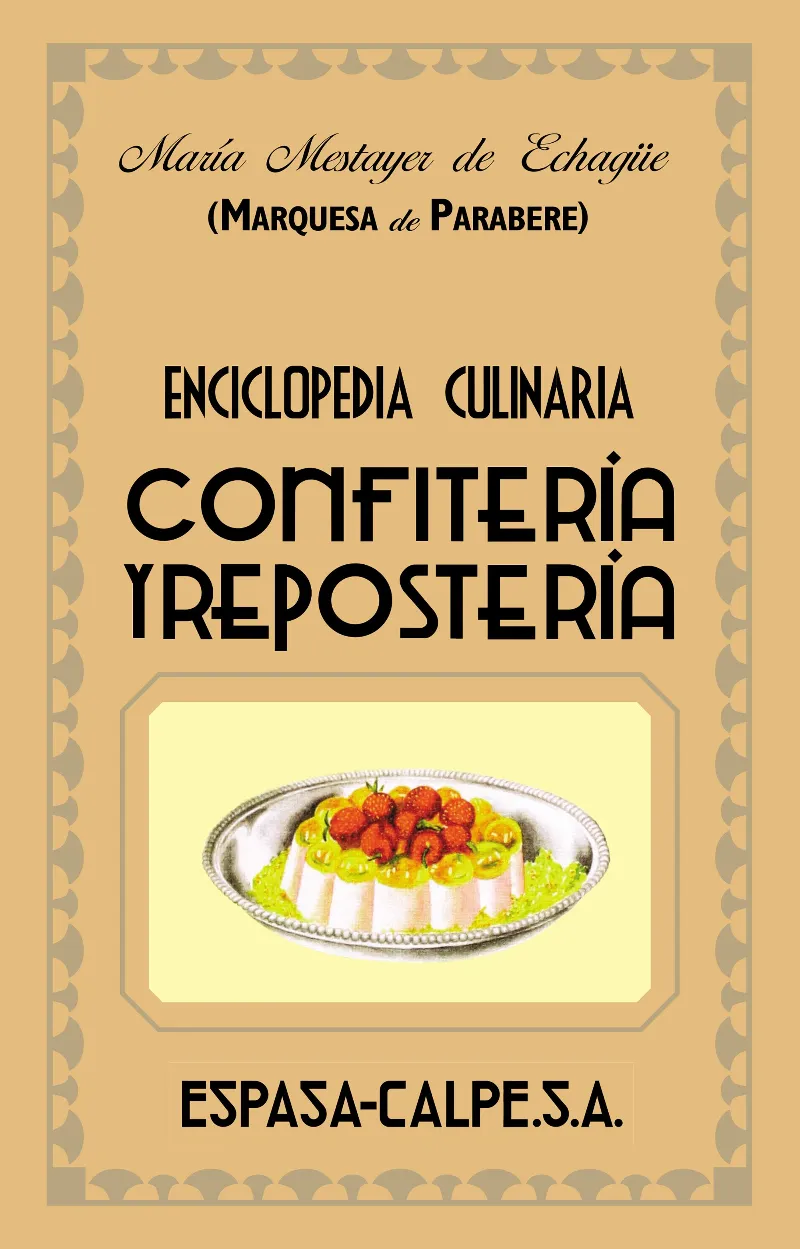 ENCICLOPEDIA CULINARIA CONFITERIA Y REPOSTERIA.