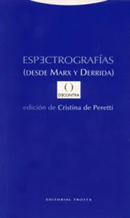ESPECTROGRAFIAS DESDE MARX Y DERRIDA